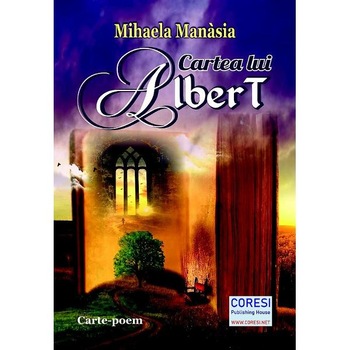 Cartea lui Albert - Mihaela Manasia Cartea lui Albert - Mihaela Manasia