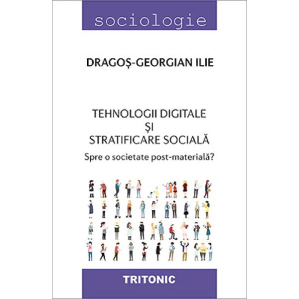 Tehnologii digitale si stratificare sociala - Dragos-Georgian Ilie