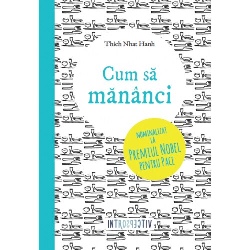 Cum Sa Mananci. Thich Nhat Hahn