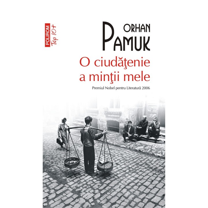 O ciudatenie a mintii mele, Orhan Pamuk