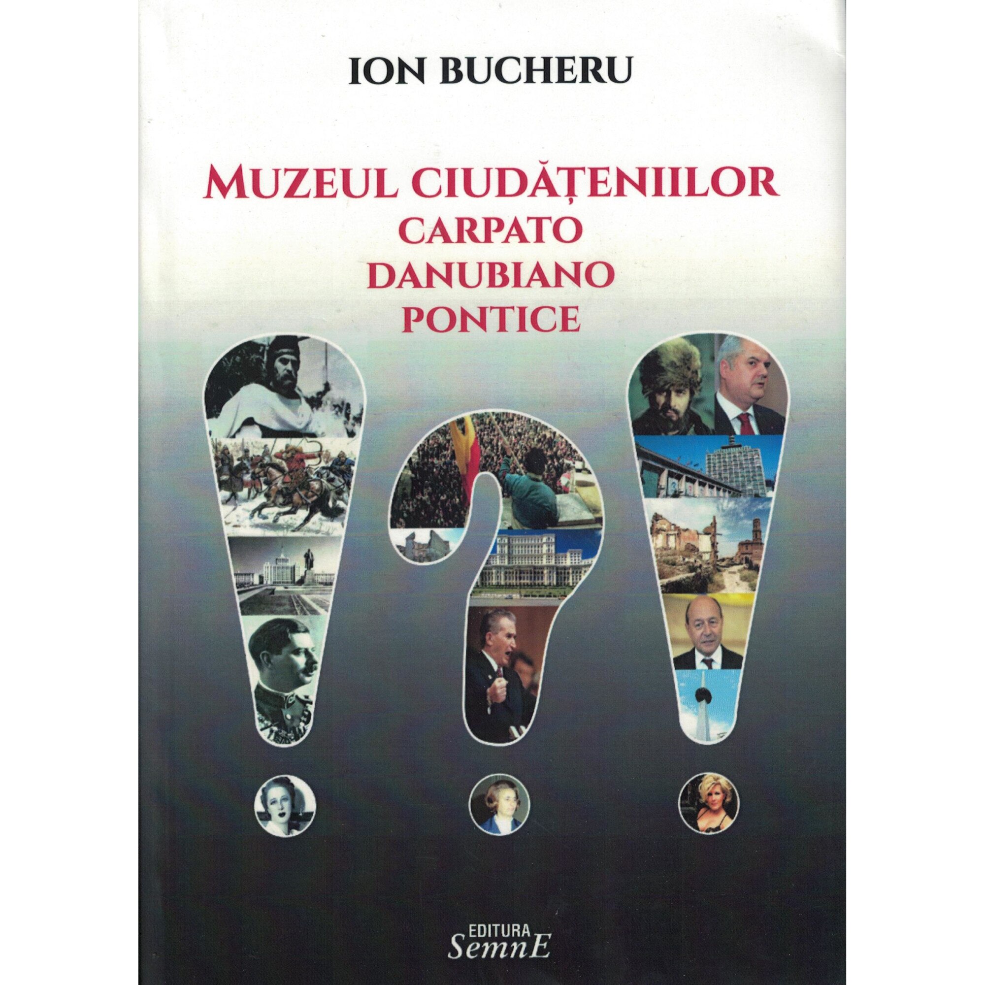 Muzeul ciudateniilor carpato-danubiano-pontice - Ion Bucheru