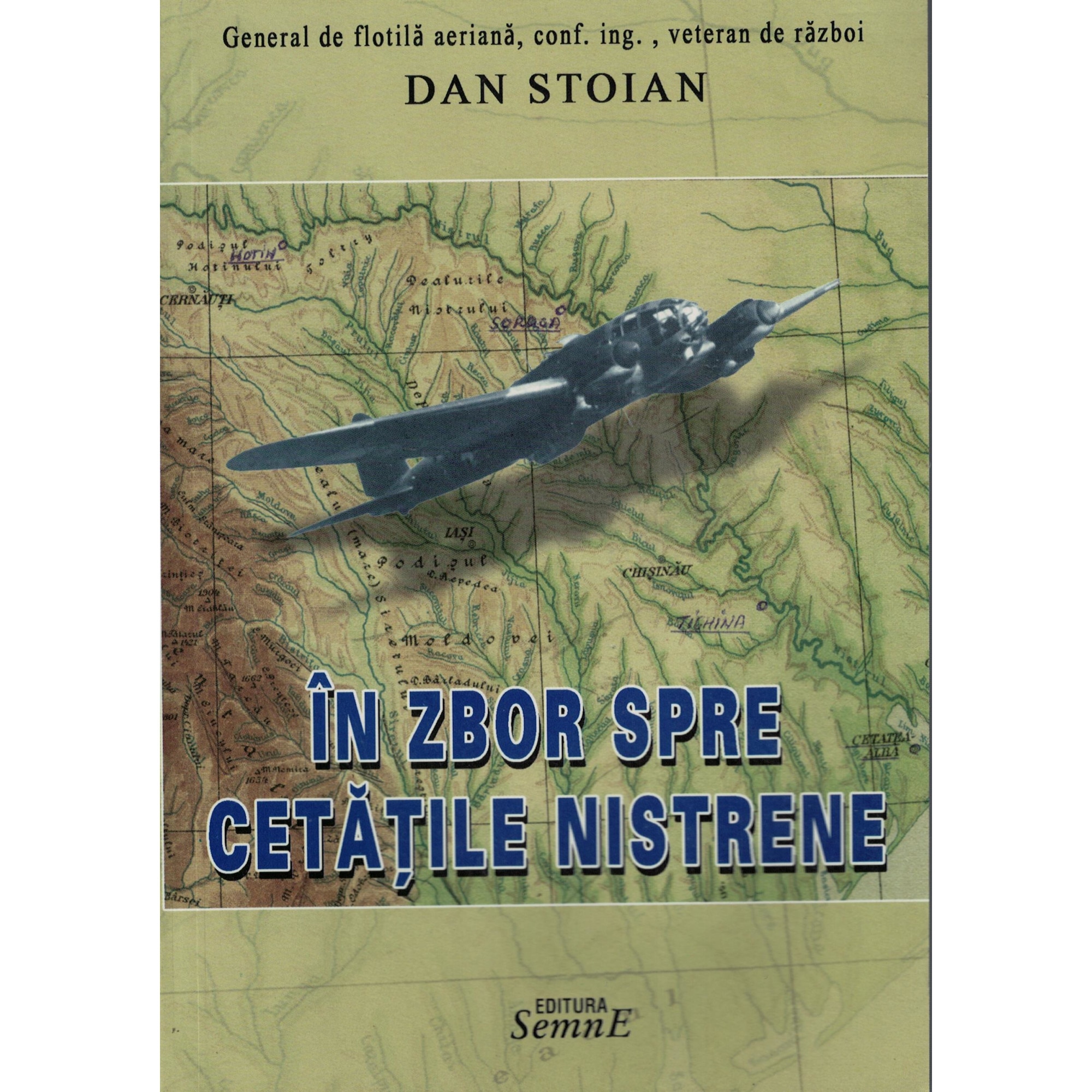 In zbor spre cetatile nistrene - Dan Stoian