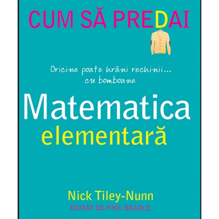 Cum sa predai matematica elementara, Nick Tiley-Nunn
