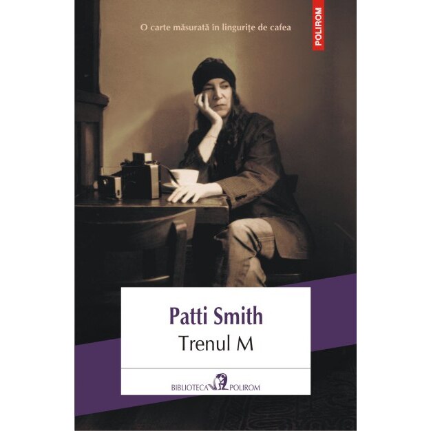 Trenul M -Patti Smith