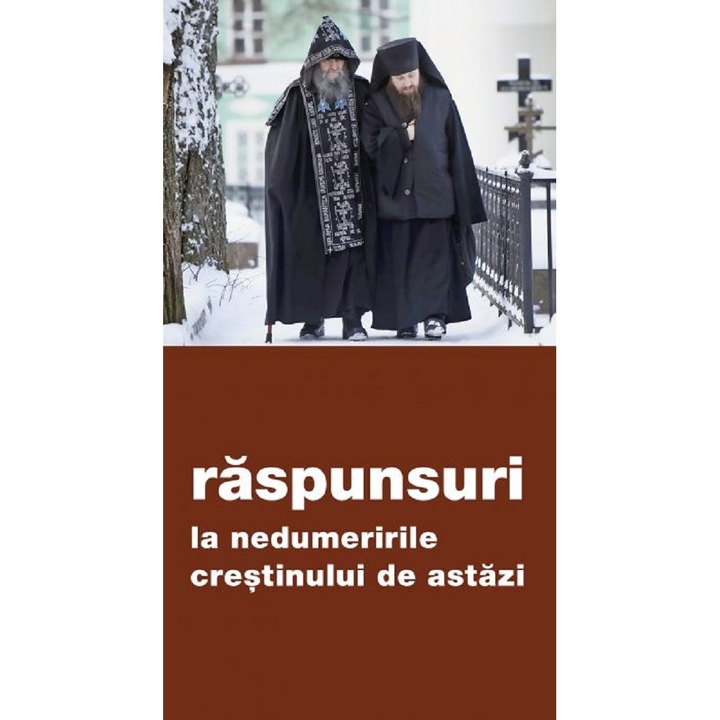 Raspunsuri La Nedumeririle Crestinului De Azi