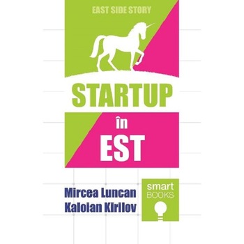 Startup in Est - Mircea LuncanKaloian Kirilov Startup in Est - Mircea LuncanKaloian Kirilov