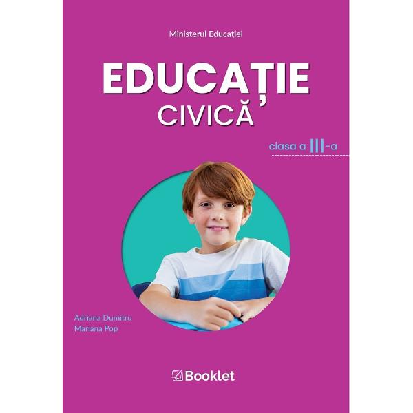 Educatie civica - Clasa 3 - Manual - Adriana Dumitru, Mariana Pop