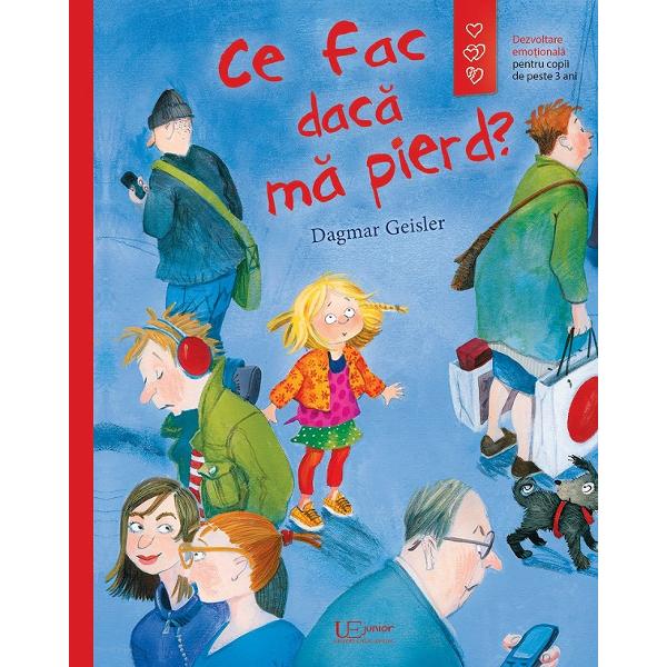 Ce fac daca ma pierd? - Dagmar Geisler