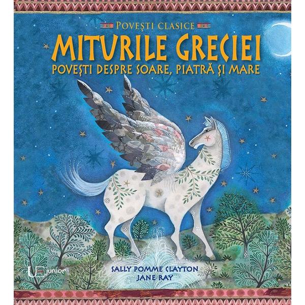 Miturile Greciei - Jane Ray, Sally Pomme Clayton