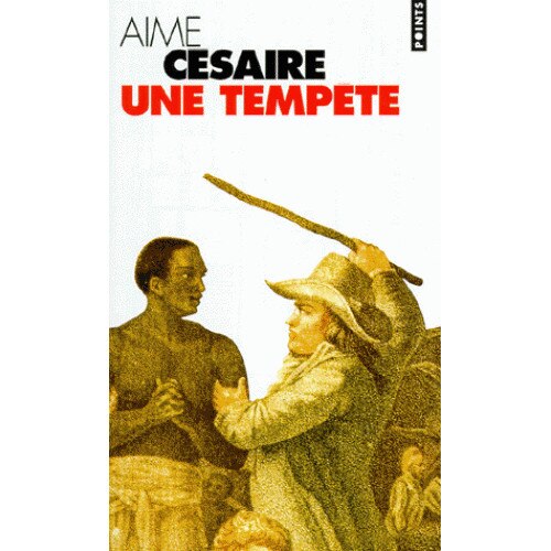 Une tempete - Aime Cesaire