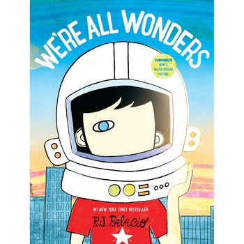 We're All Wonders - R J Palacio, ed 2017 We're All Wonders - R J Palacio, ed 2017