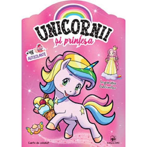 Imparatia dulciurilor. Unicornii si printesa