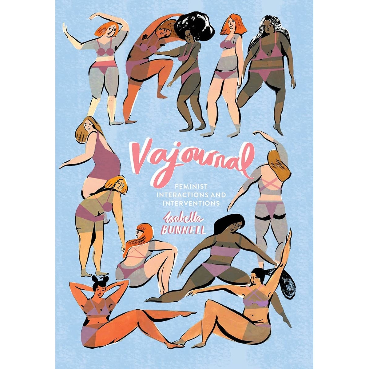 Vajournal: Feminist interactions and interventions - Isabella Bunnell , editia 2017