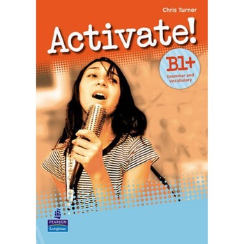 Activate! B1+ Grammar and Vocabulary - Chris Turner Activate! B1+ Grammar and Vocabulary - Chris Turner