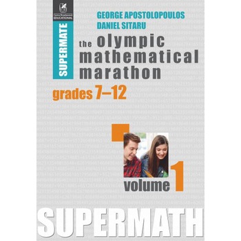 The olympic mathematical marathon grades 7-12 vol.1, George Apostolopoulos The olympic mathematical marathon grades 7-12 vol.1, George Apostolopoulos