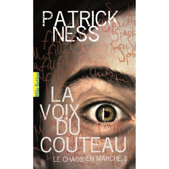 La voix du couteau - Patrick Ness, editia 2021 La voix du couteau - Patrick Ness, editia 2021
