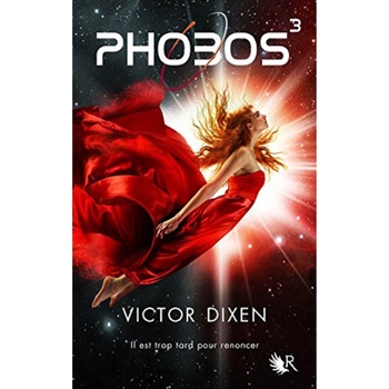 Phobos 3 - Victor Dixen, editia 2016 Phobos 3 - Victor Dixen, editia 2016
