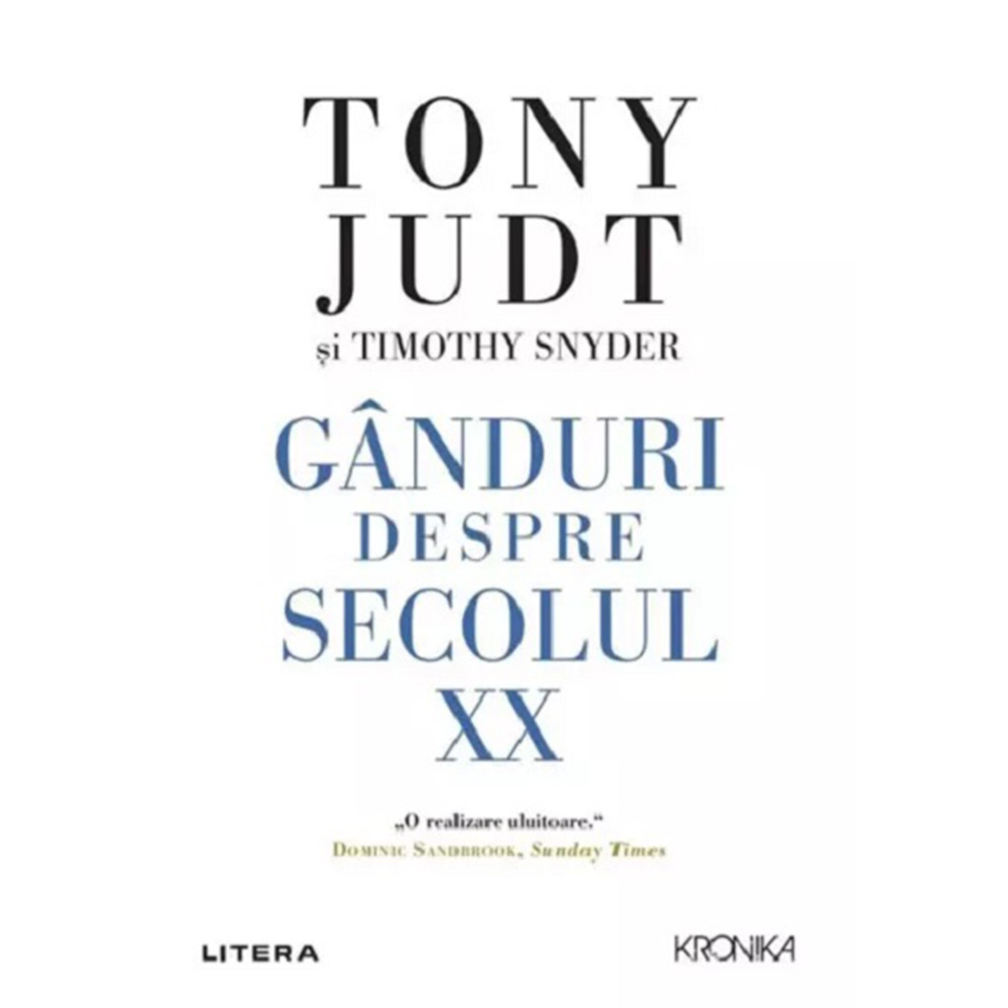 Ganduri despre Secolul XX, Tony Judt