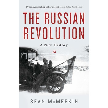 The Russian Revolution: A New History - Sean McMeekin The Russian Revolution: A New History - Sean McMeekin