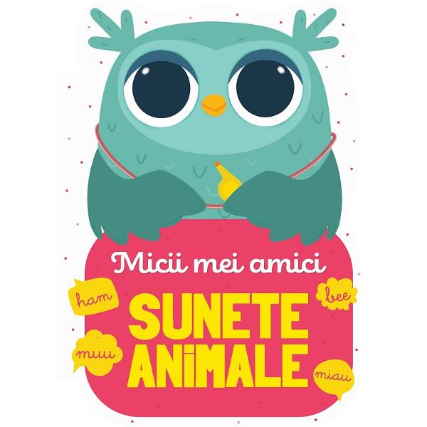 Micii mei amici. Sunete animale