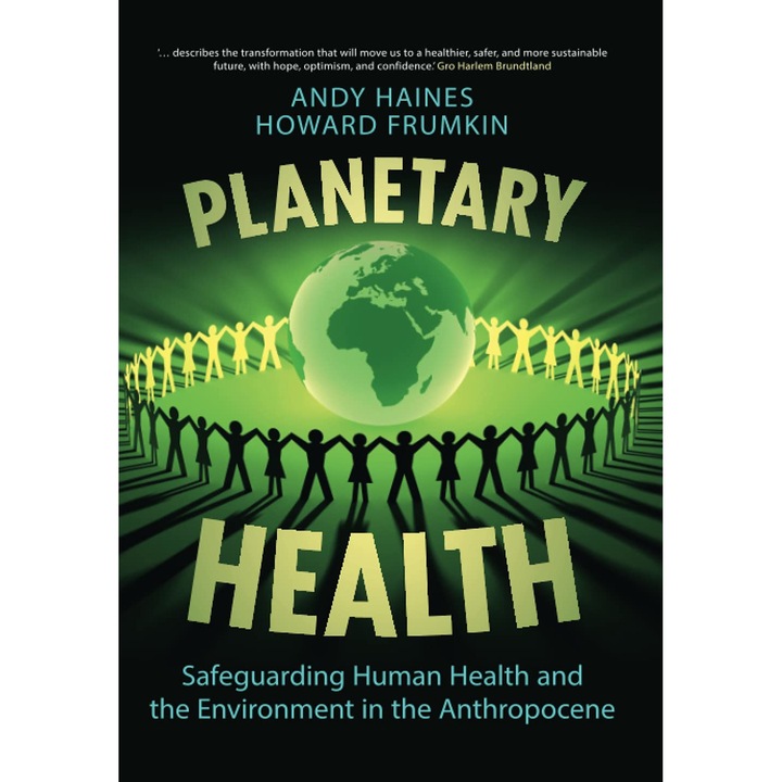 Planetary Health - Andy HainesHoward Frumkin