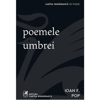 Poemele umbrei, Ioan F. Pop Poemele umbrei, Ioan F. Pop