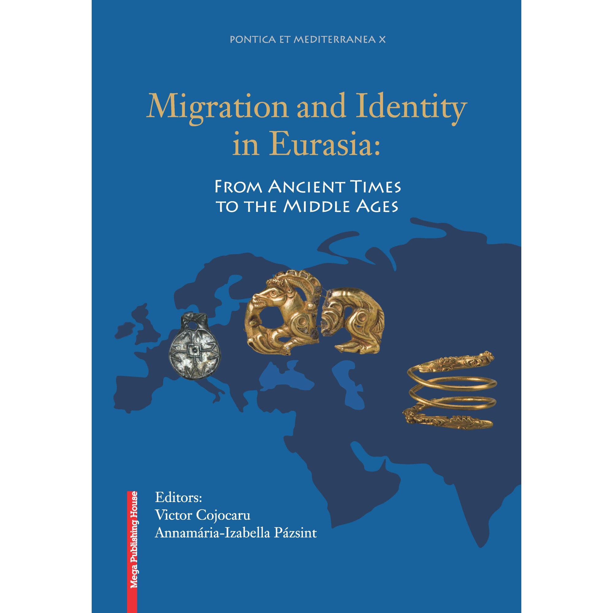 Migration and Identity in Eurasia - Victor Cojocaru, Annamária-Izabella Pázsint