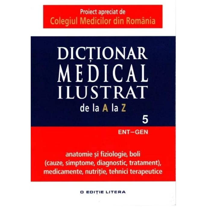 Dictionar Medical Ilustrat de la A la Z - vol. 5