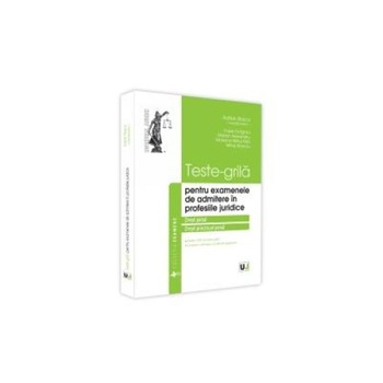 Teste-grila pentru examenele de admitere in profesiile juridice. Drept penal si drept procesual penal. Peste 1100 de teste grila; Conform ultimelor modificari legislative, ADRIAN STOICA Teste-grila pentru examenele de admitere in profesiile juridice. Drept penal si drept procesual penal. Peste 1100 de teste grila; Conform ultimelor modificari legislative, ADRIAN STOICA