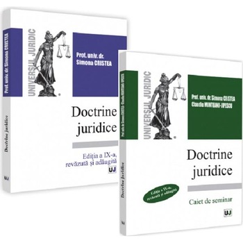 Doctrine juridice: Curs + caiet de seminar Ed.9 - Simona Cristea Doctrine juridice: Curs + caiet de seminar Ed.9 - Simona Cristea