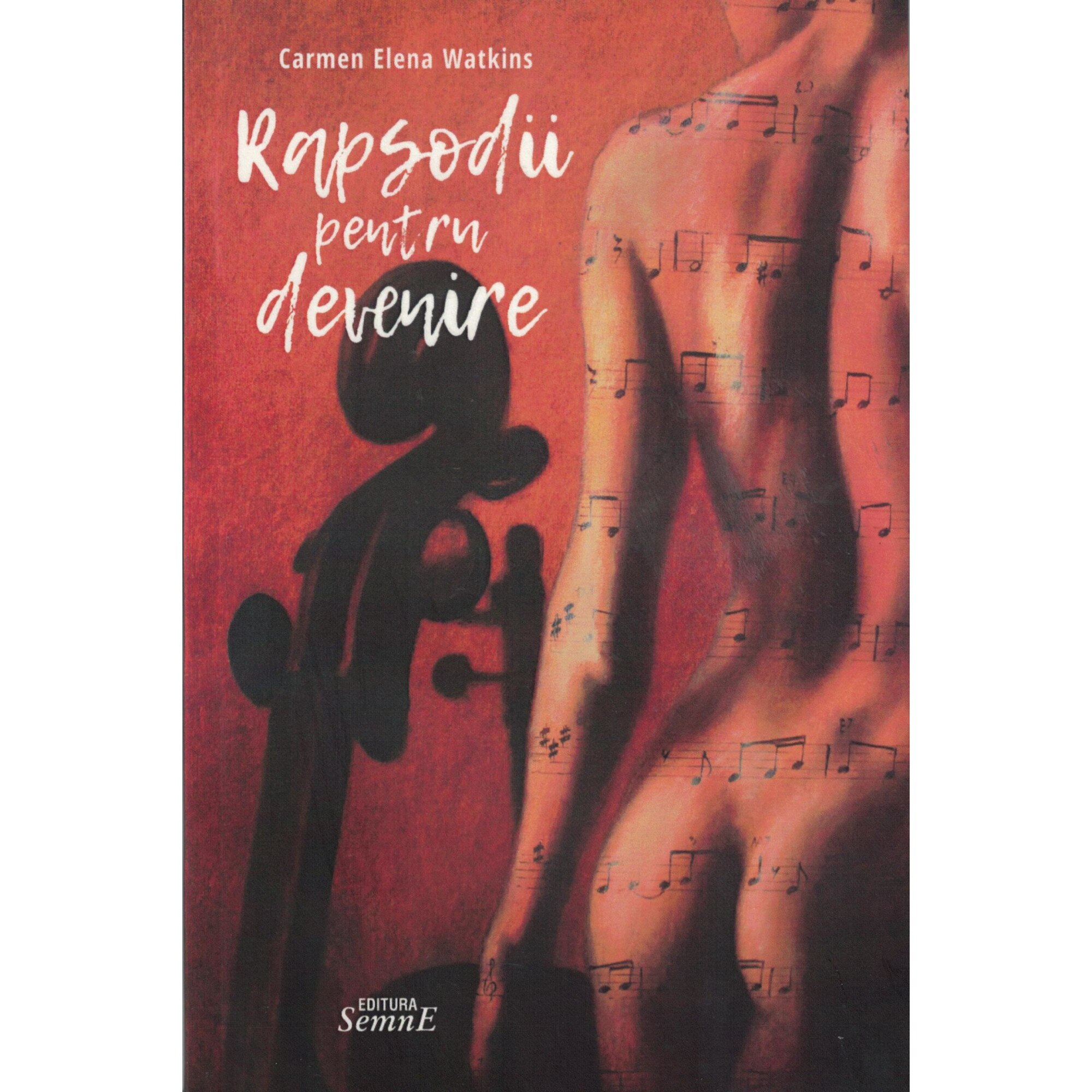 Rapsodii pentru devenire - Carmen Elena Watkins