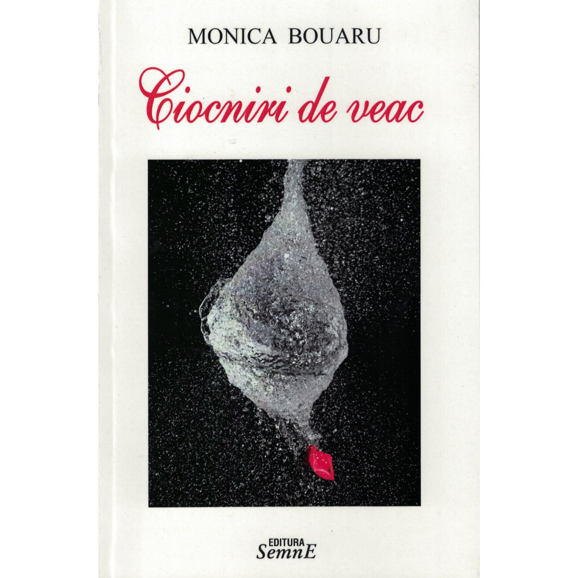 Ciocniri de veac - Monica Bouaru