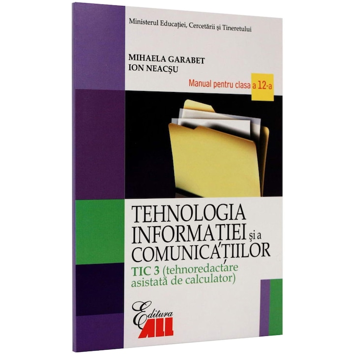 Tehnologia informatiei si a comunicatiilor, tehnoredactare asistata de calculator TIC 3 clasa a XII-a - Mihaela Garabet, Ion Neacsu