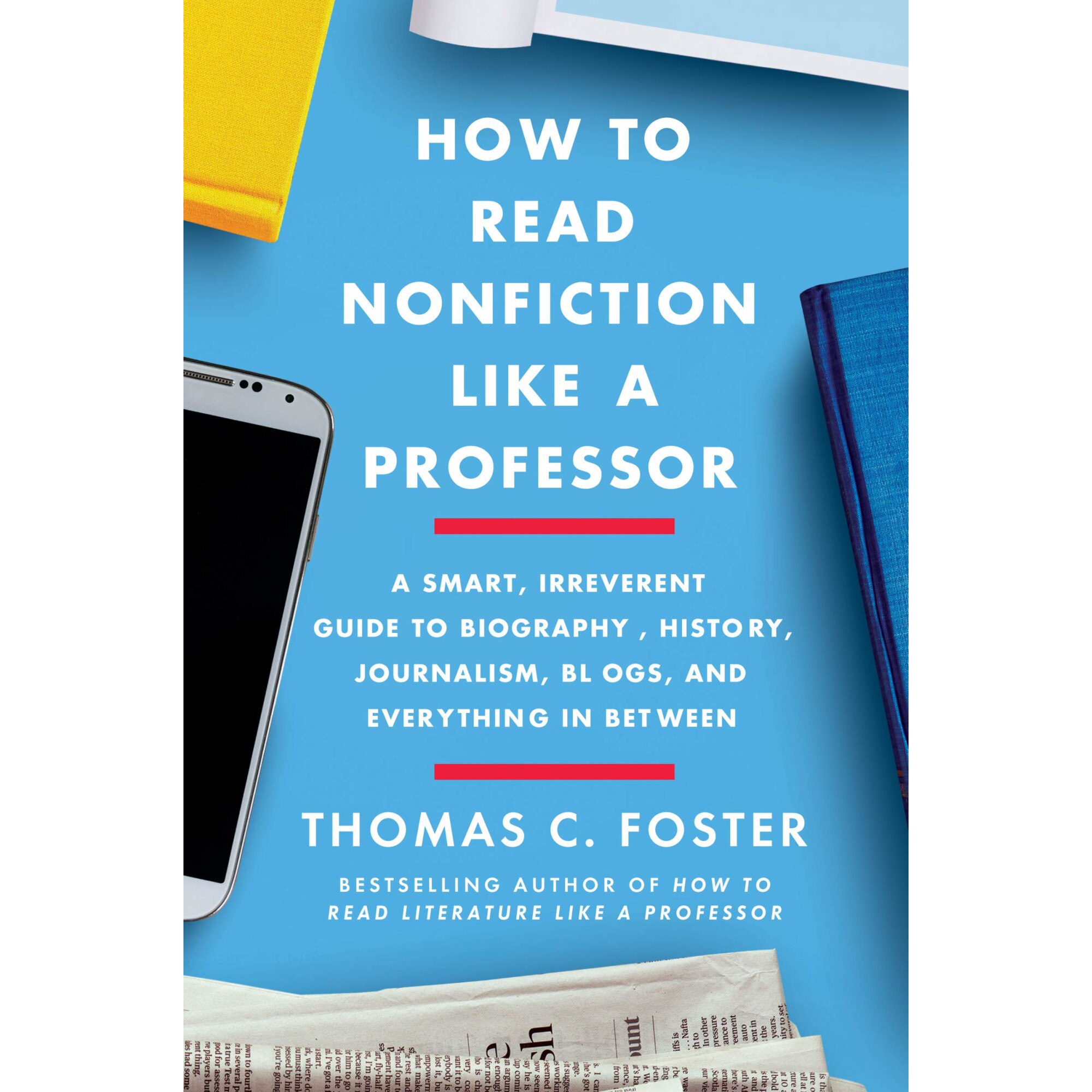 How to Read Nonfiction Like a Professor - Thomas C. Foster, ed 2020