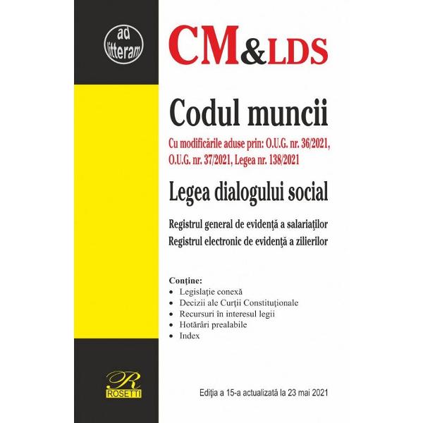 Codul muncii. Legea dialogului social Act.23 mai 2021