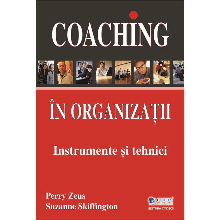 Coaching in organizatii-Instrumente si tehnici - autor - Perry Zeus, Suzanne Skiffington