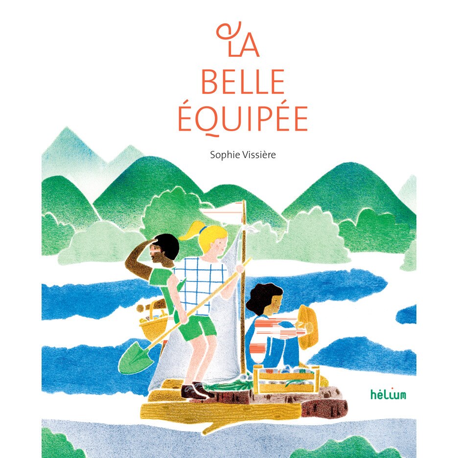 La Belle equipee - Sophie Vissiere, ed 2020