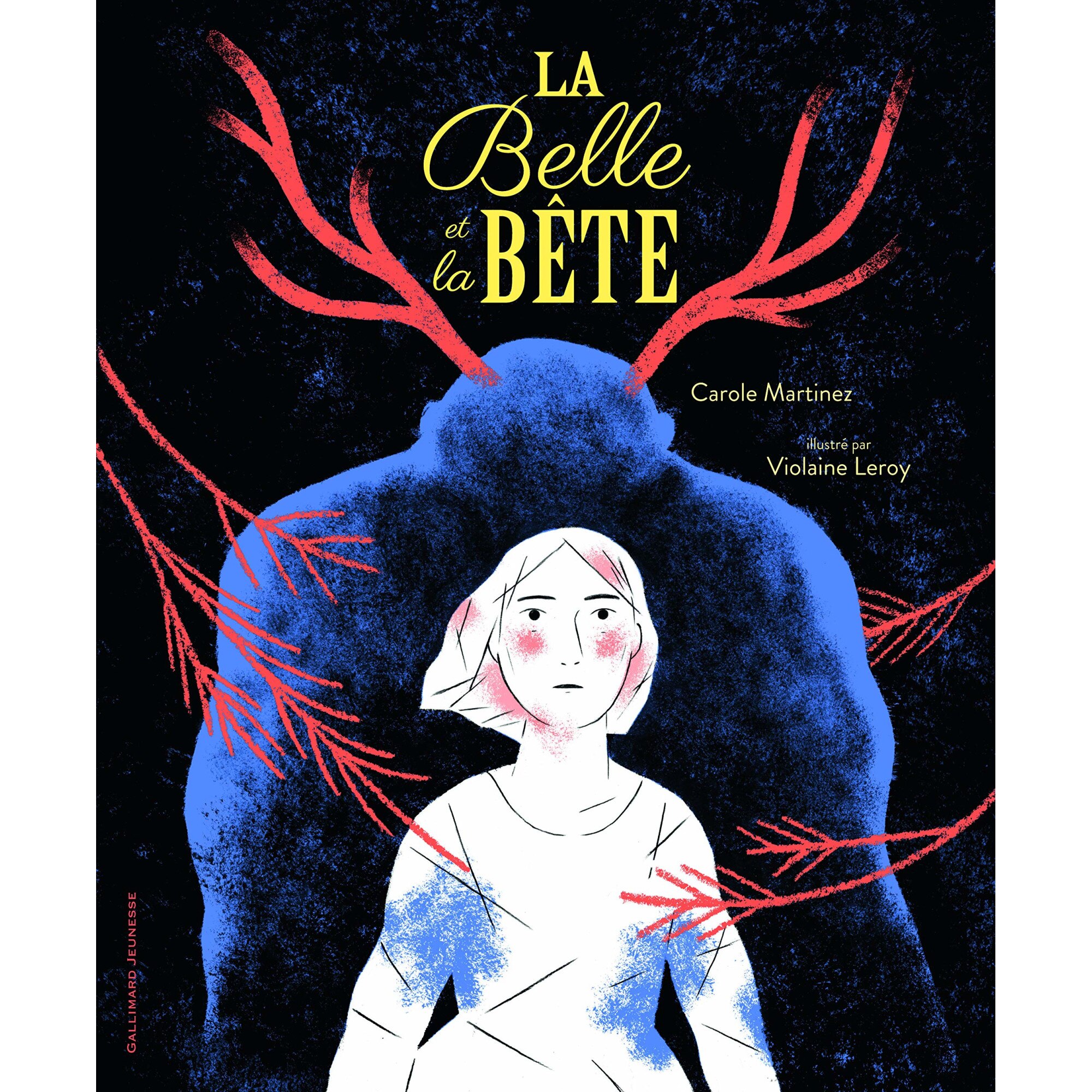La belle et la bete - Carole Martinez, ed 2017