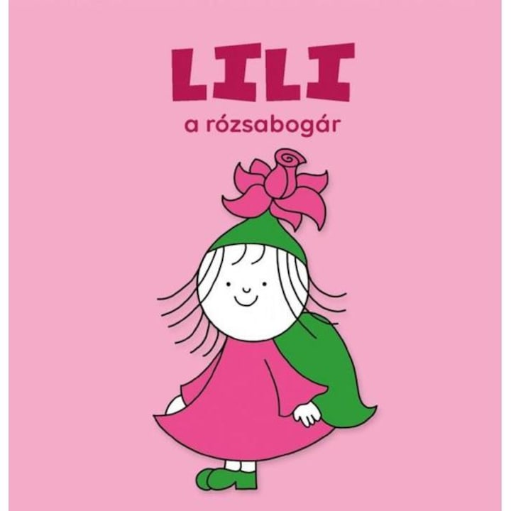 Lili, a rózsabogár - Bogyó és Babóca lapozó