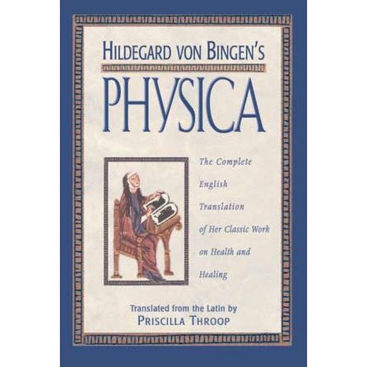 Hildegard Von Bingen's Physica - Saint Hildegard, Hildegard von Bingen