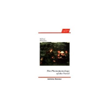 The Phenomenology of the Novel, MINDRA The Phenomenology of the Novel, MINDRA