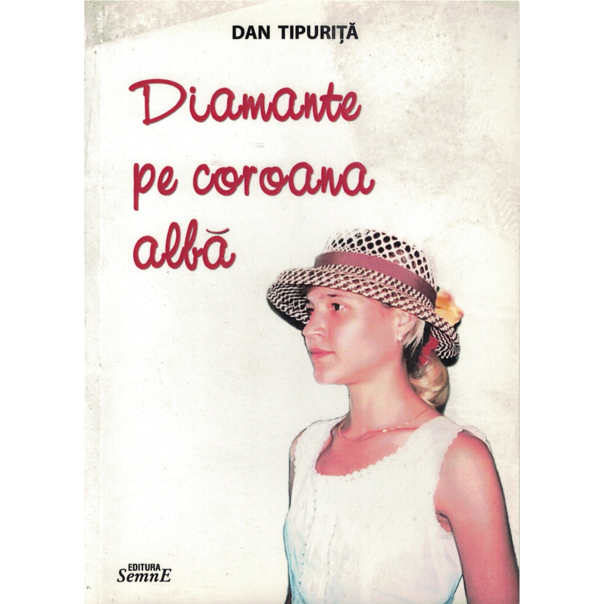 Diamante pe coroana alba - Dan Tipurita