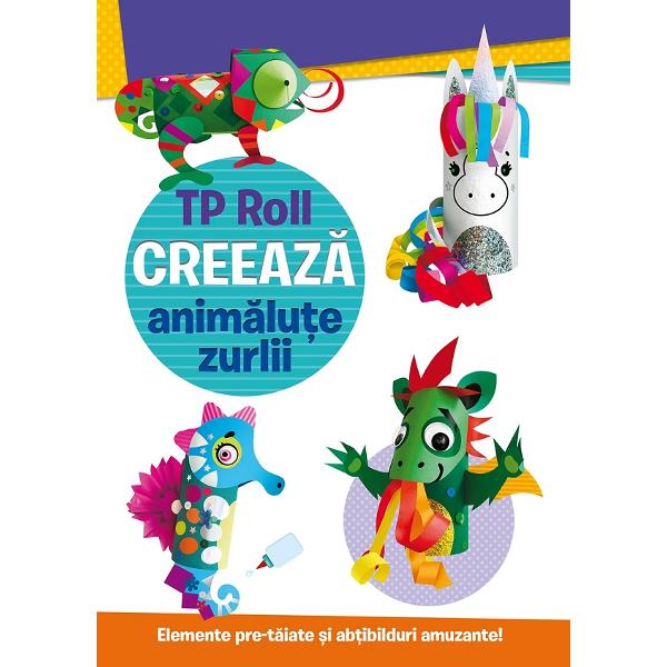TP Roll. Creeaza animalute zurlii