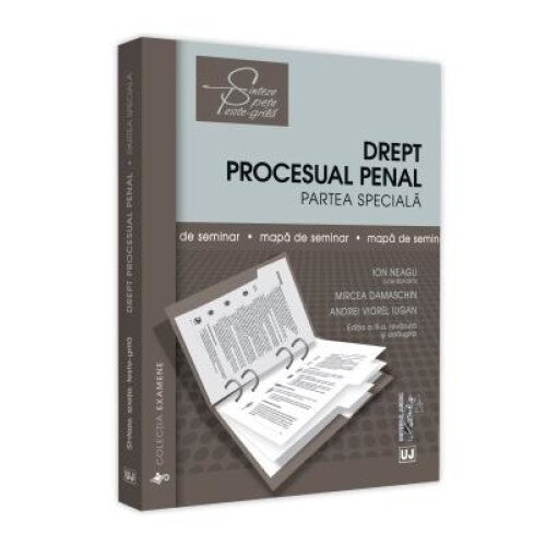 Mapa de seminar. Drept procesual penal. Partea speciala. Editia a III-a, revazuta si adaugita, Mircea Damaschin