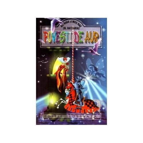 Povesti de aur - Editie ilustrata