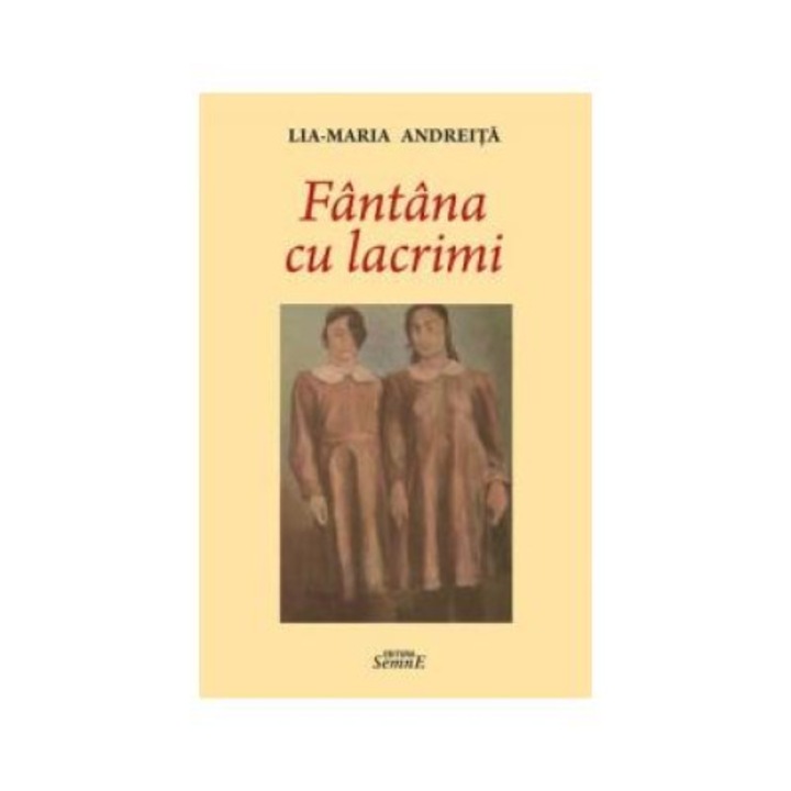 Fantana cu lacrimi, Lia Maria Andreita
