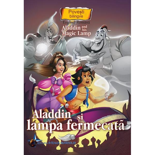Aladdin si lampa fermecara. Aladdin and His Magic Lamp