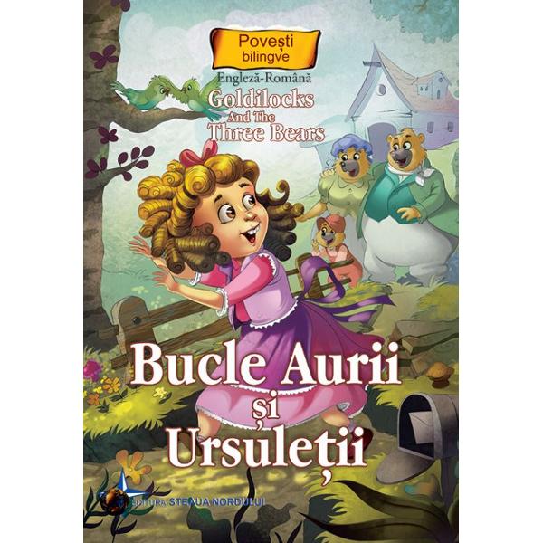 Bucle Aurii si ursuletii. Goldilocks and the Three Bears
