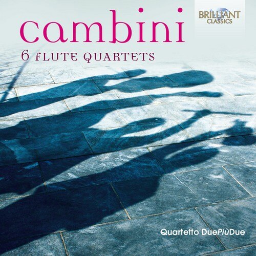 Giuseppe Maria Cambini - 6 Flute Quartets - Quartetto Due Più Due (2CD)