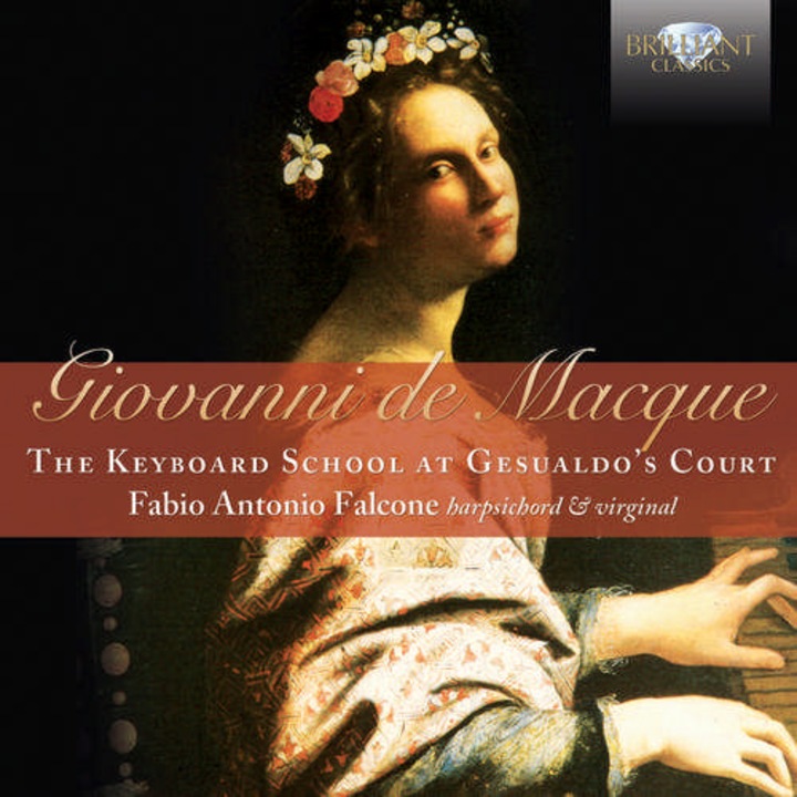 Fabio Antonio Falcone: De Macque: The Keyboard School At Gesualdo's Court [CD]